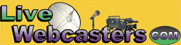 LiveWebcasters.com Your Business Media Campaign Pros - Create, Distribute, Brand, Excite!!